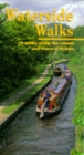 Image for Waterside walks  : 70 walks along the canals and rivers of Britain