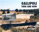 Image for Gallipoli : Then and Now