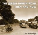 Image for Great North Road:Then and Now