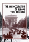 Image for The Axis Occupation of Europe Then and Now