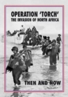 Image for Operation &#39;Torch&#39;  : the invasion of North Africa