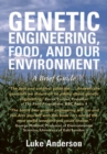 Image for Genetic Engineering, Food and Our Environment