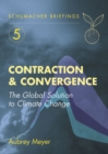Image for Contraction &amp; convergence  : the global solution to climate change