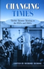 Image for Changing times  : Welsh women writings on the 1950s and 1960s