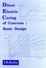 Image for Direct Electric Curing of Concrete : Basic Design