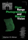 Image for Close Range Photogrammetry and Machine Vision