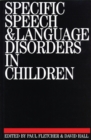 Image for Specific Speech and Language Disorders in Children