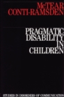 Image for Pragmatic Disability in Children : Assessment and Intervention