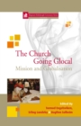 Image for The Church going glocal: mission and globalisation : proceedings of the Fjellhaug Symposium 2010