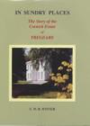 Image for In Sundry Places : The Story of the Cornish Estate of Tregeare