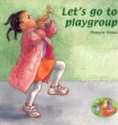 Image for Let&#39;s go to playgroup