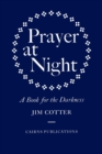 Image for Prayer at Night : A Book for the Darkness