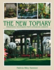 Image for The new topiary  : imaginative techniques from Longwood Gardens