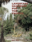 Image for Landscape Handbook for the Tropics