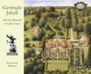 Image for Gertrude Jekyll  : her art restored at Upton Grey