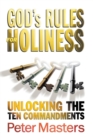 Image for God&#39;s Rules for Holiness : Unlocking the Ten Commandments