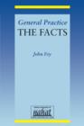 Image for General Practice : The Facts