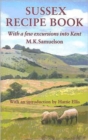 Image for Sussex Recipe Book : With a Few Excursions into Kent