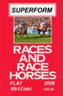 Image for Superform Races and Racehorses 2008 : Flat Annual