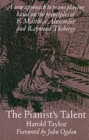 Image for The Pianist&#39;s Talent : A New Approach to Piano Playing Based on the Principles of F. Matthias Alexander and Raymond Thiberge