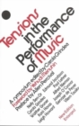 Image for Tensions in the Performance of Music