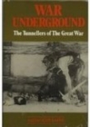 Image for War Underground : The Tunnellers of the Great War