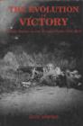 Image for The Evolution of Victory : British Battles on the Western Front, 1914-1918