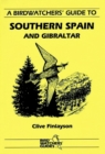 Image for A Birdwatchers&#39; Guide to Southern Spain and Gibraltar