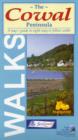 Image for The Cowal Peninsula : Map/guide to Eight Easy to Follow Walks