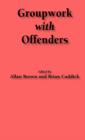 Image for Groupwork with Offenders