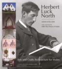 Image for Herbert Luck North - Arts and Crafts Architecture for Wales
