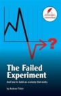Image for The Failed Experiment : And How to Build an Economy That Works
