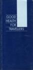 Image for Good Health for Travellers