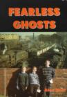 Image for Fearless Ghosts