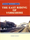 Image for Railway Memories No.32 The East Riding of Yorkshire