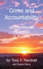 Image for Crime and Accountability : Victim - Offender Mediation in Practice