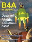 Image for B4A en Espanol : Desarrollo Rapido de App utilizando BASIC