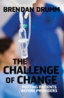 Image for The Challenge of Change : Putting Patients Before Providers
