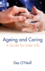Image for Ageing and caring  : a toolkit for later life