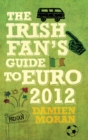 Image for The Irish Fan&#39;s Guide to Euro 2012