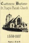 Image for Eastbourne Baptisms : St.Mary&#39;s Parish Church, 1558-1837 : Pt.2 : E to K
