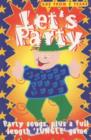 Image for Let&#39;s Party : Party Songs, Plus a Full Length &quot;Jungle&quot; Game
