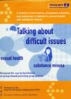Image for Talking about difficult issues  : a toolkit of information, groupwork activities, and resources in relation to sexual health and substance misuse