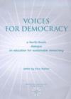 Image for Voices for democracy  : a North-South dialogue on education for sustainable democracy