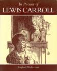 Image for In Pursuit of Lewis Carroll