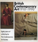 Image for British Contemporary Art, 1910-90 : 80 Years of Collecting by the Contemporary Art Society