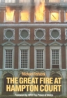 Image for The Great Fire at Hampton Court