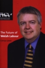 Image for The Future of Welsh Labour