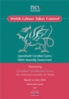 Image for Welsh Labour Takes Control : Monitoring the National Assembly for Wales March to June 2003