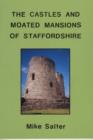 Image for The castles and moated mansions of Staffordshire